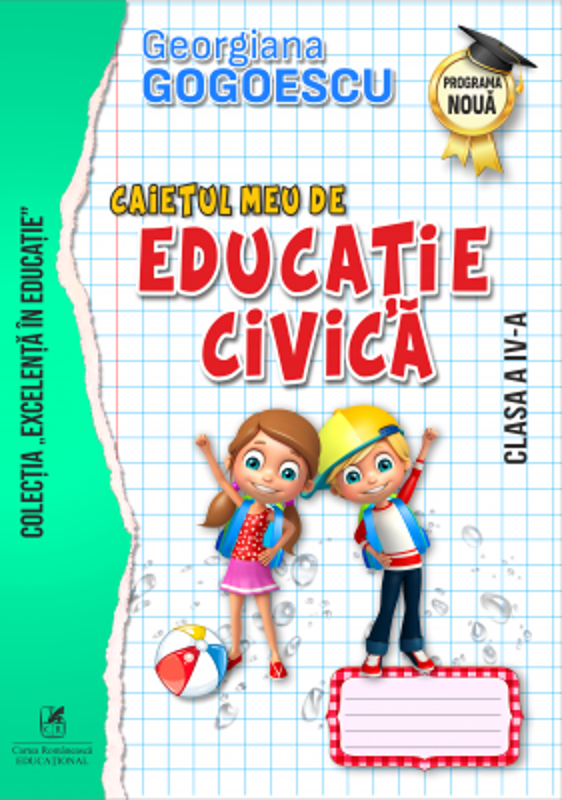 Caietul meu de Educatie civica, Clasa a 4-a - Georgiana Gogoescu