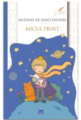 Micul Print. Editie completa - Antoine de Saint-Exupery
