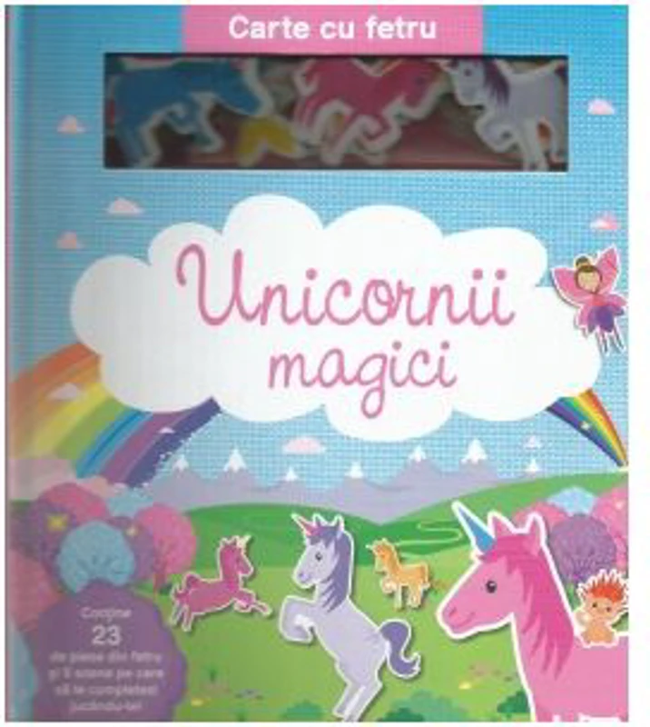 Unicornii magici. Carte cu fetru