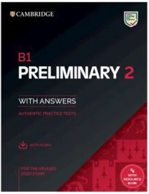 B1 Preliminary 2, Student's Book with Answers with Audio with Resource Bank. Authentic Practice Tests
