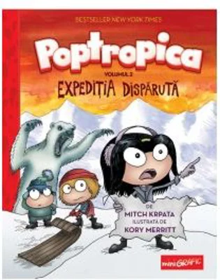 Poptropica. Expeditia disparuta, volumul 2