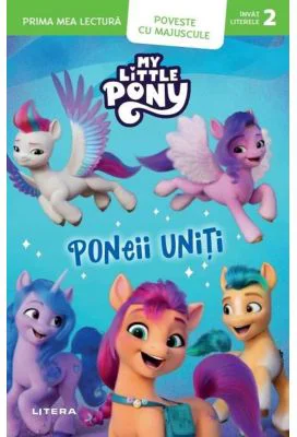 My Little Pony. Poneii uniti. Poveste cu majuscule (Nivelul 2)