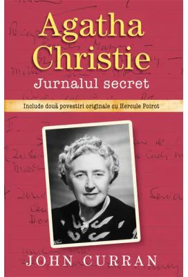 Agatha Christie. Jurnalul secret - John Curran