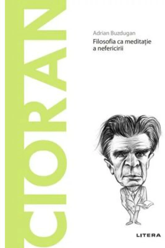 Volumul 81. Descopera Filosofia. Cioran
