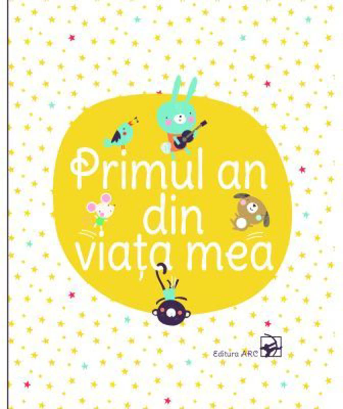 Primul an din viata mea. Album pentru bebelusi