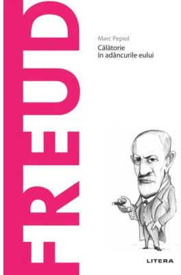 Descopera Filosofia. Freud - Marc Pepiol