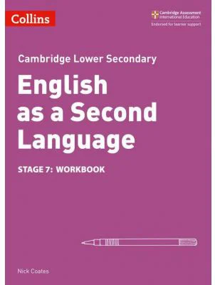 Cambridge Lower Secondary English as a Second Language, Workbook: Stage 7 - Nick Coates