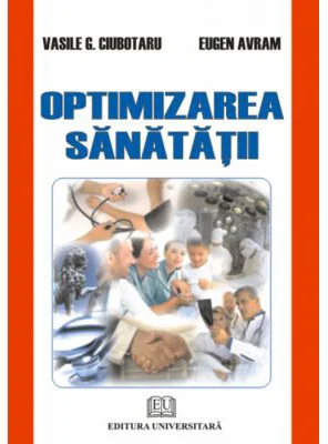 Optimizarea sanatatii - Vasile G. Ciubotaru