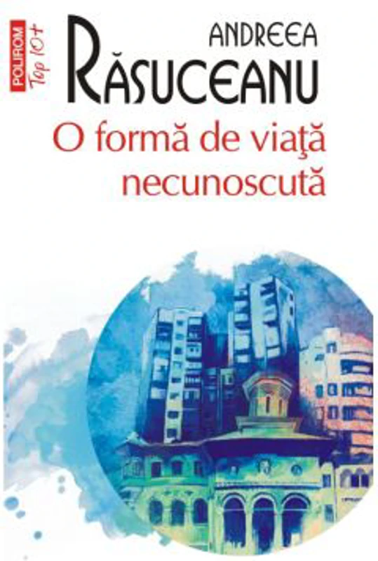 O forma de viata necunoscuta (editie de buzunar) - Andreea Rasuceanu