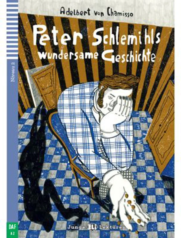 Peter Schlemihls wundersame Geschichte - Adelbert von Chamisso