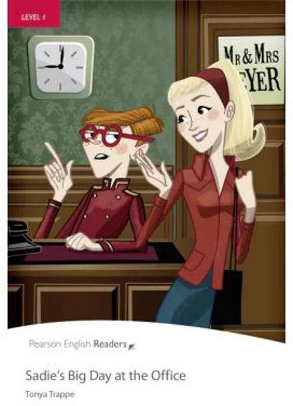English Readers Level 1. Sadie's Big Day at the Office - Tonya Trappe