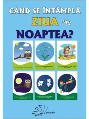 Cand se intampla, ziua sau noaptea?
