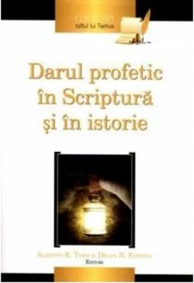 Darul profetic in Scriptura si in istorie