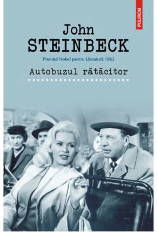 Autobuzul ratacitor - John Steinbeck