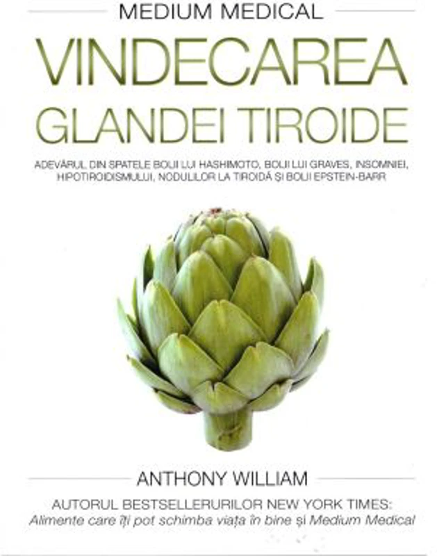Vindecarea glandei tiroide (Medium medical) - Anthony William