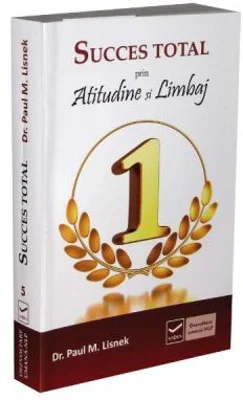 Succes total prin atitudine si limbaj