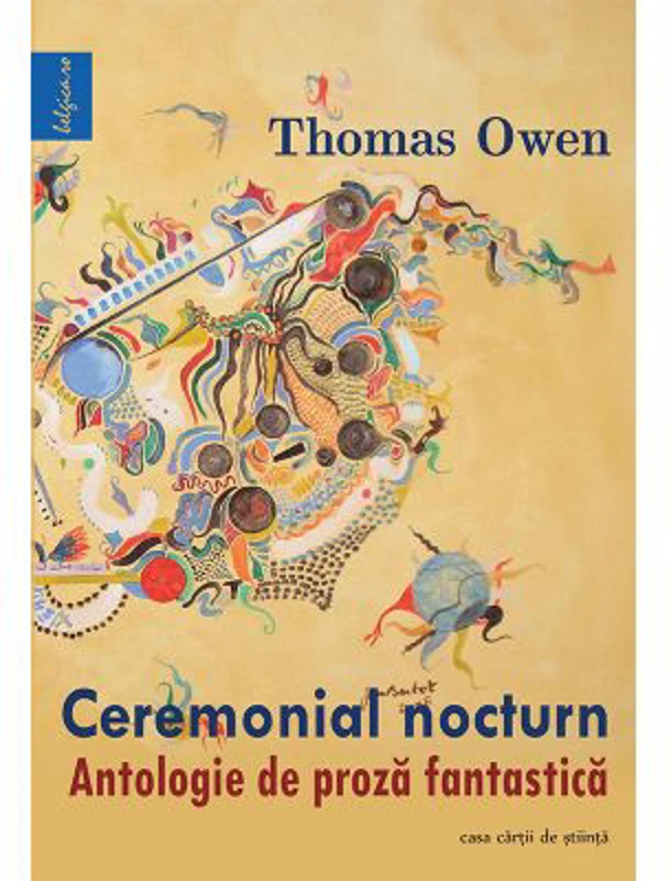 Ceremonial nocturn. Antologie de proza fantastica - Thomas Owen