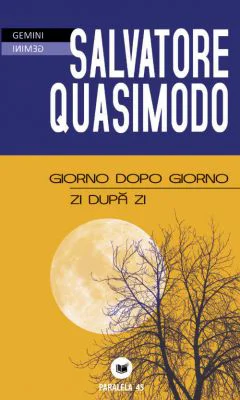 Giorno Dopo Giorno / Zi Dupa Zi - Salvatore Quasimodo