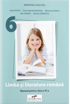Limba si literatura romana. Manual clasa a 6-a - Anca Vlaicu