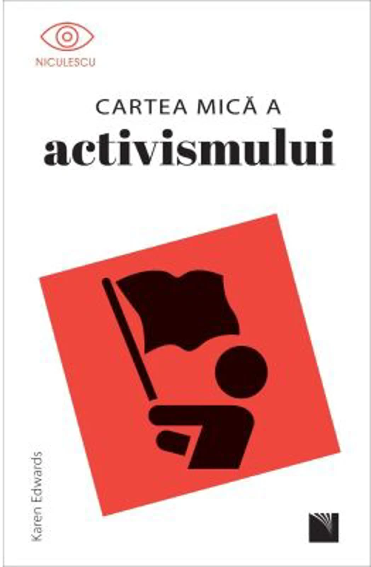 Cartea mica a activismului - Karen Edwards