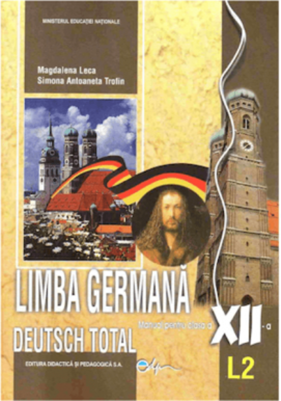 Deutsch Total, Manual pentru limba germana, clasa a 12-a, Limba moderna 2 - Magdalena Leca