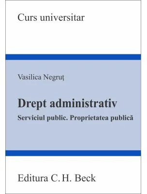 Drept administrativ. Serviciul public. Proprietatea publica - Vasilica Negrut