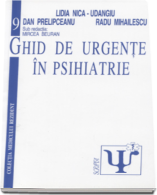 Ghid de urgente in psihiatrie - Lidia Nica-Udangiu