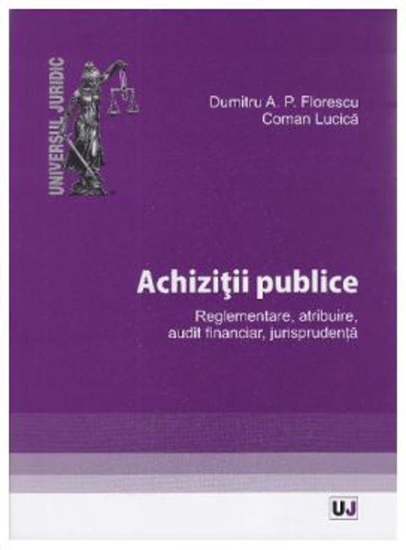 Achizitii publice - Dumitru A. P. Florescu, Lucica Coman