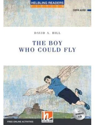 The Boy Who Could Fly - David A. Hill