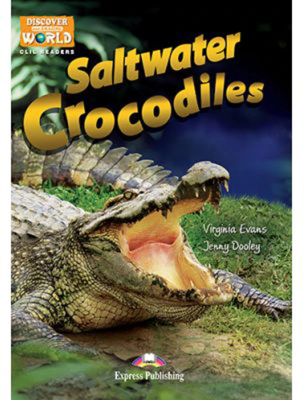 Literatura CLIL Saltwater Crocodiles cu Cross-platform App - Jenny Dooley