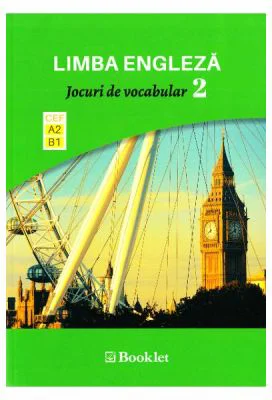 Limba engleza. Jocuri de vocabular 2 A2-B1