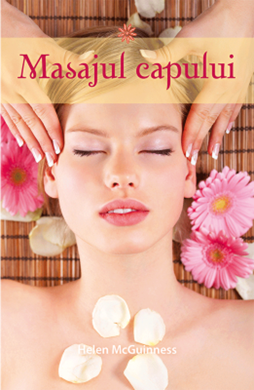 Masajul capului - Helen McGuinness