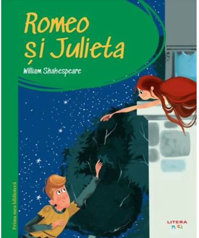 Prima mea biblioteca. Romeo si Julieta (vol. 15) - William Shakespeare