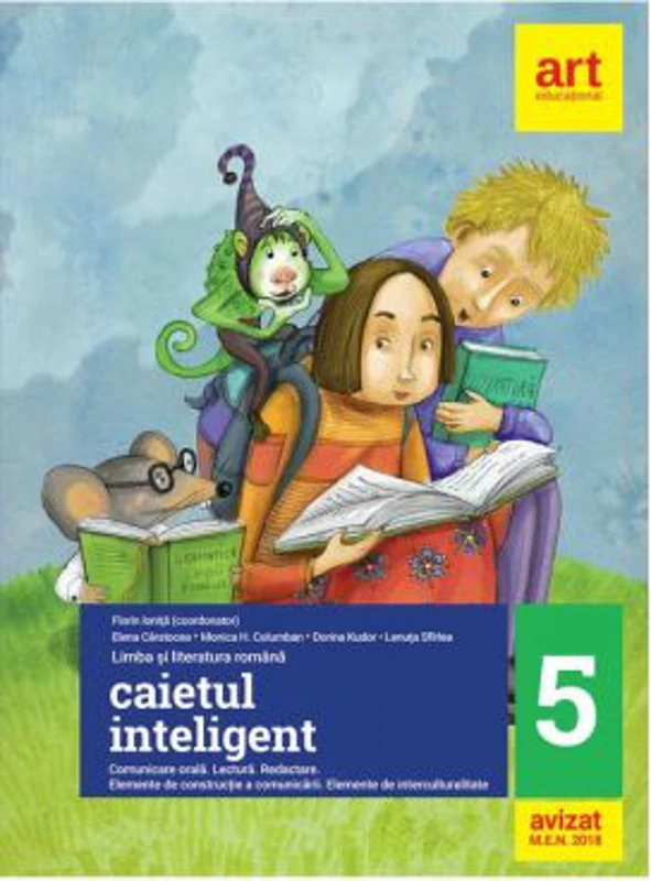 Caietul inteligent pentru clasa a 5-a. Comunicare orala. Lectura. Redactare - Florin Ionita