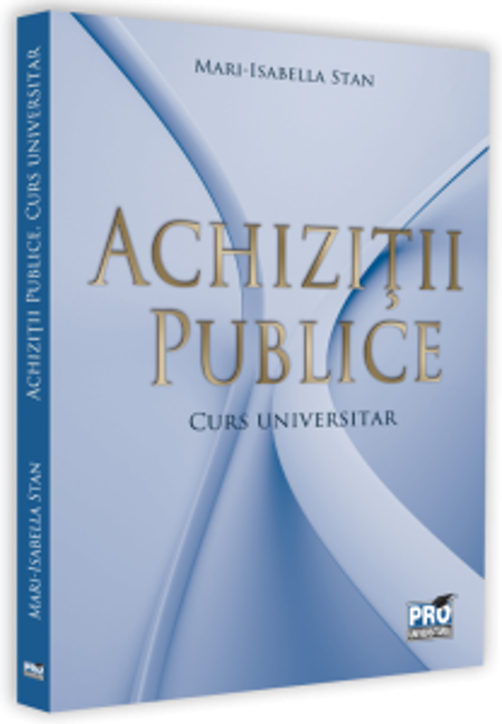 Achizitii Publice. Curs universitar