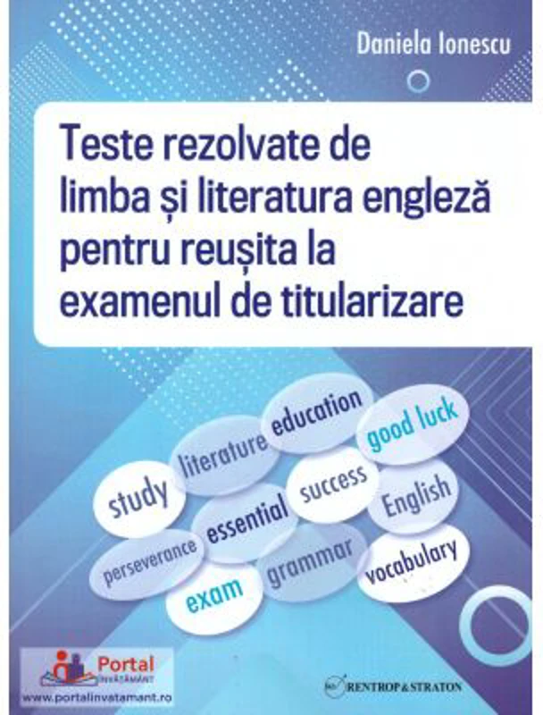 Teste rezolvate de limba si literatura engleza pentru reusita la examenul de titularizare