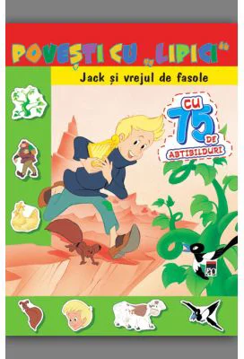 Povesti cu lipici. Jack si vrejul de fasole. Reeditare