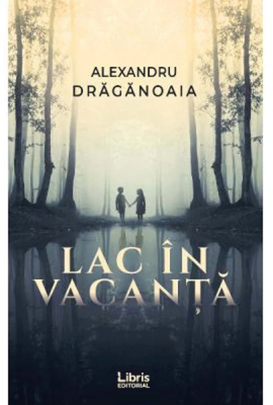 Lac in vacanta - Alexandru Draganoaia