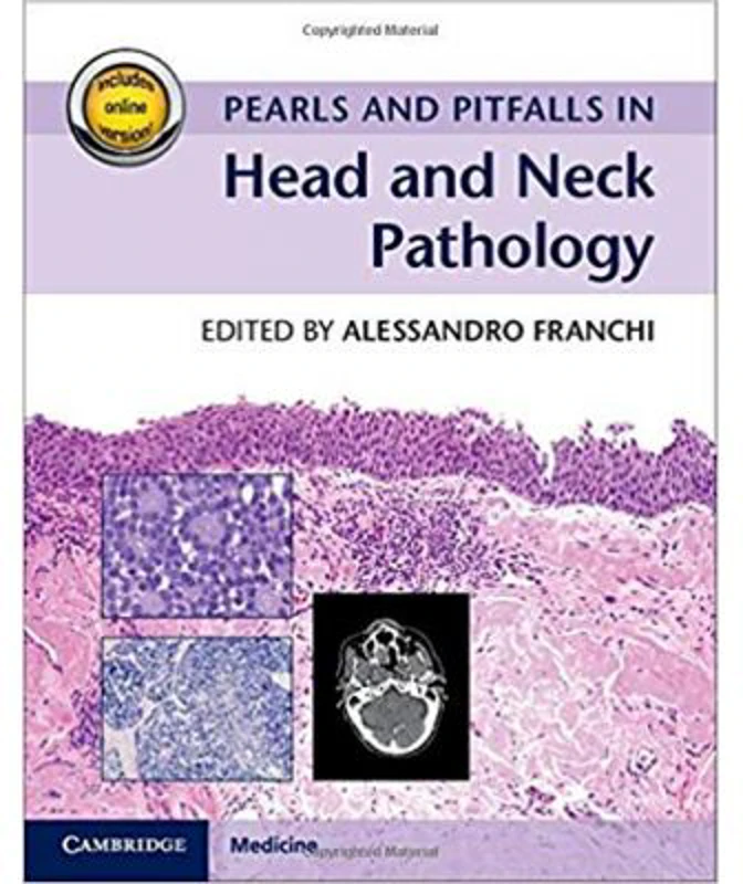 Pearls and Pitfalls in Head and Neck Pathology - Alessandro Franchi