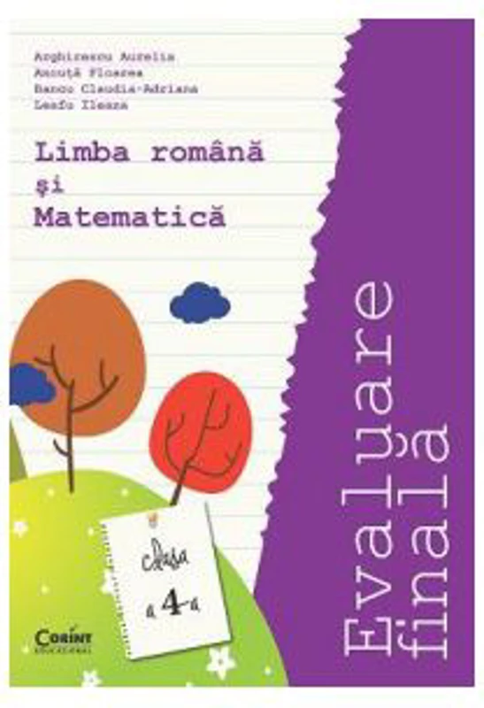Limba si literatura romana si Matematica. Evaluare finala. Clasa a 4-a - Aurelia Arghirescu