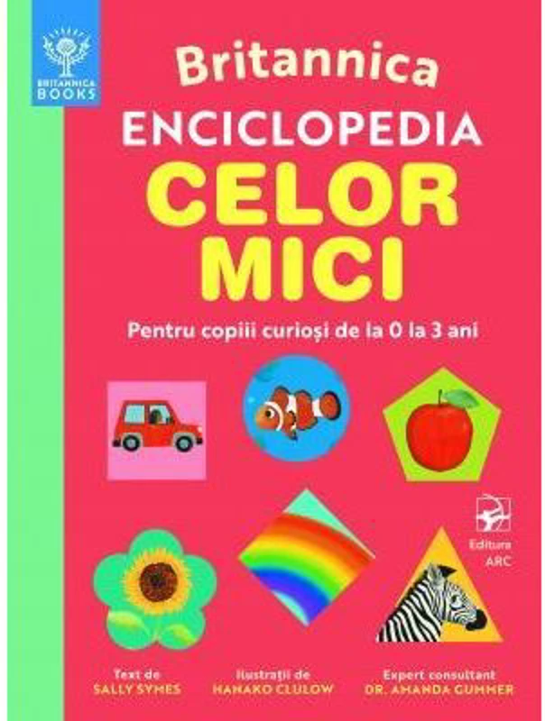 BRITANNICA. Enciclopedia celor mici 0-3 ani
