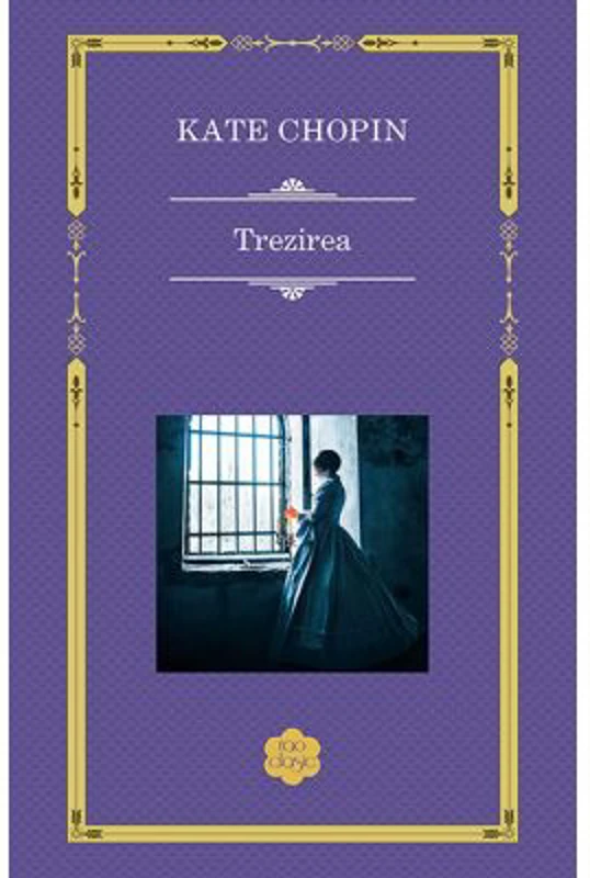 Trezirea - Kate Chopin