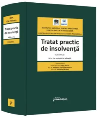 Tratat practic de insolventa. Volumul I