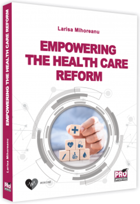 Empowering the Health Care Reform - Larisa Mihoreanu