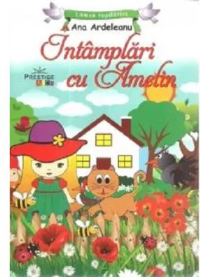 Intamplari cu Amelin - Ana Ardeleanu