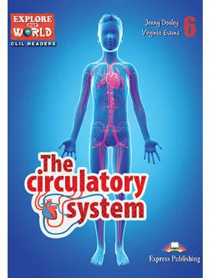 Literatura CLIL The Circulatory System cu Cross-Platform App. - Virginia Evans