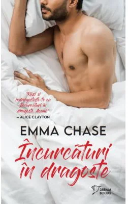 Incurcaturi in dragoste (vol. 10) - Emma Chase