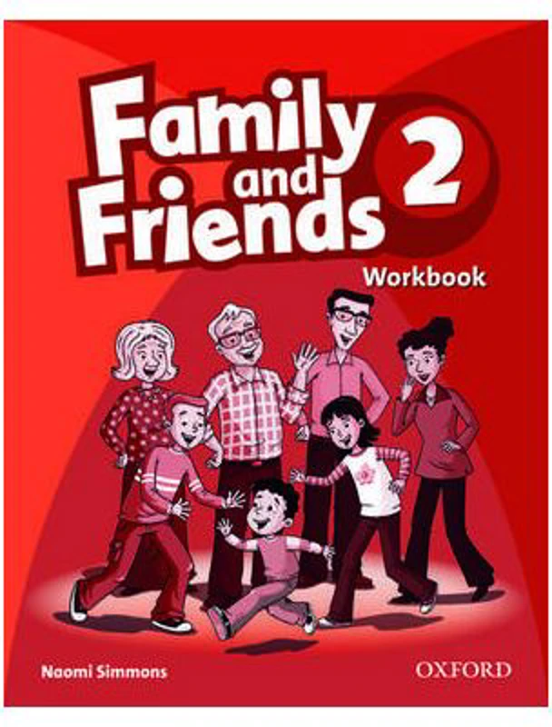 Family and Friends 2. Workbook - Naomi Simmons