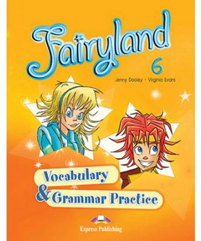 Curs limba engleza Fairyland 6 Caiet de gramatica si vocabular - Jenny Dooley, Virginia Evans