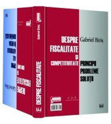 Despre fiscalitate si competitivitate - Gabriel Biris